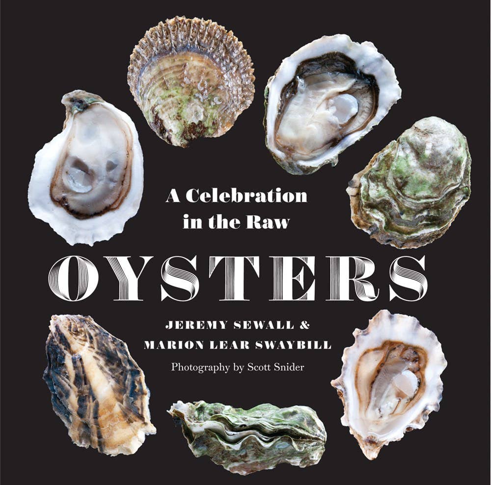 Oysters: A Celebration in the Raw: Hardcover